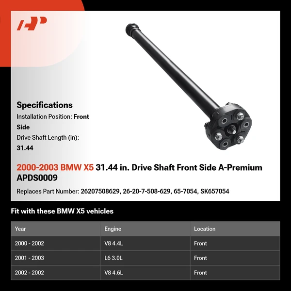 2000-2003 BMW X5 31.44 in. Drive Shaft Front Side A-Premium APDS0009