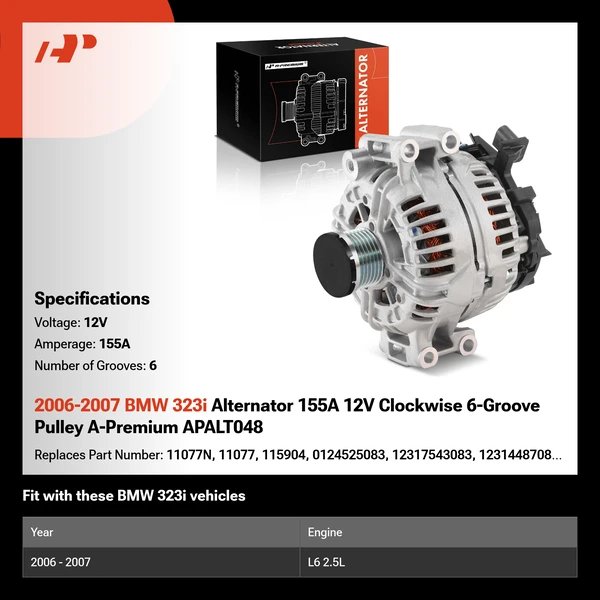 2006-2007 BMW 323i Alternator 155A 12V Clockwise 6-Groove Pulley A-Premium APALT048