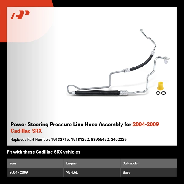 Power Steering Pressure Line Hose Assembly for 2004-2009 Cadillac SRX