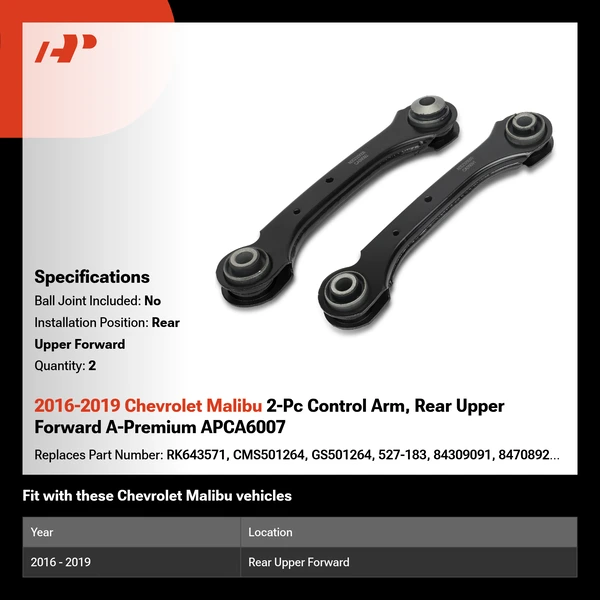 2016-2019 Chevrolet Malibu 2-Pc Control Arm, Rear Upper Forward A-Premium APCA6007