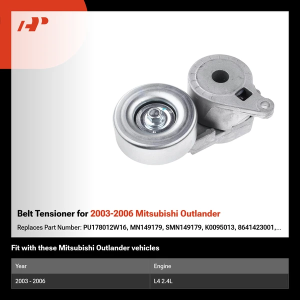 Belt Tensioner for 2003-2006 Mitsubishi Outlander