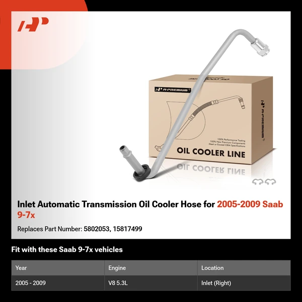 Inlet Automatic Transmission Oil Cooler Hose for 2005-2009 Saab 9-7x