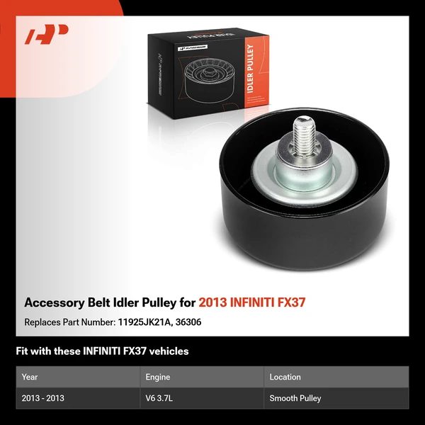 Accessory Belt Idler Pulley for 2013 INFINITI FX37