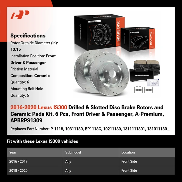 2016-2020 Lexus IS300 Drilled & Slotted Disc Brake Rotors and Ceramic Pads Kit, 6 Pcs, Front Driver & Passenger, A-Premium, APBRPS1309