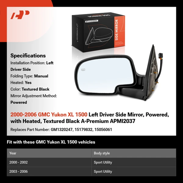2000-2006 GMC Yukon XL 1500 Left Driver Side Mirror, Powered, with Heated, Textured Black A-Premium APMI2037