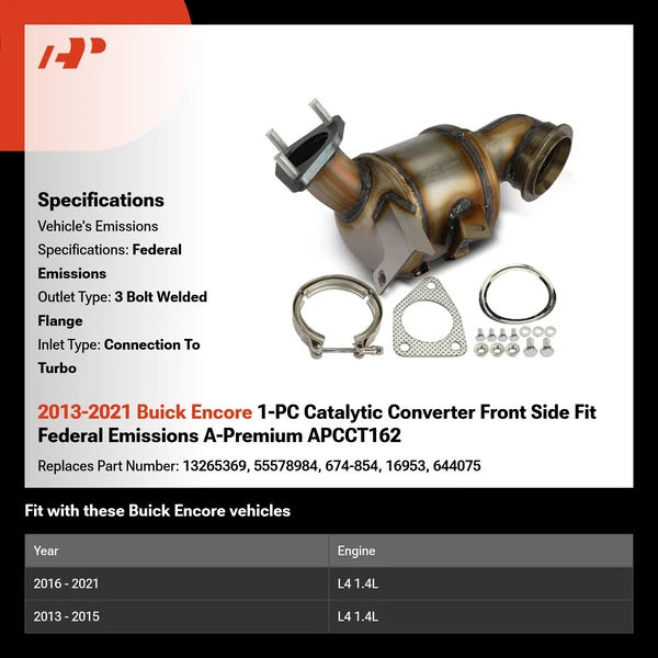 2013-2021 Buick Encore 1-PC Catalytic Converter Front Side Fit Federal Emissions A-Premium APCCT162