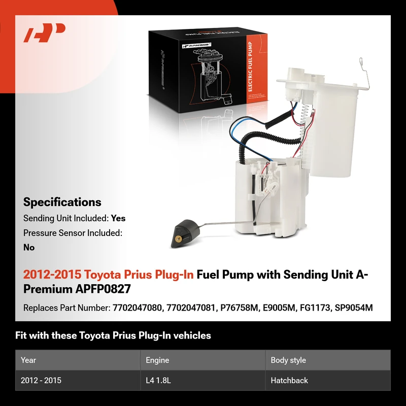 2012-2015 Toyota Prius Plug-In Fuel Pump with Sending Unit A-Premium APFP0827