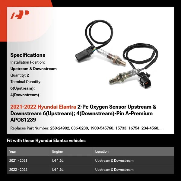 2021-2022 Hyundai Elantra 2-Pc Oxygen Sensor Upstream & Downstream 6(Upstream); 4(Downstream)-Pin A-Premium APOS1239