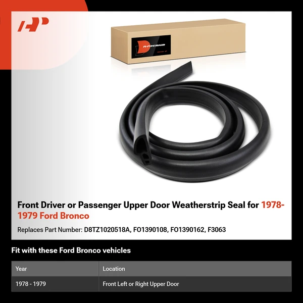Front Driver or Passenger Upper Door Weatherstrip Seal for 1978-1979 Ford Bronco