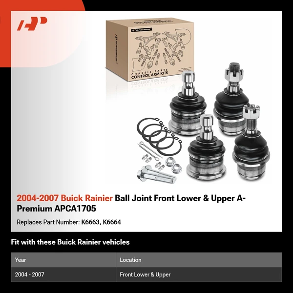 2004-2007 Buick Rainier Ball Joint Front Lower & Upper A-Premium APCA1705