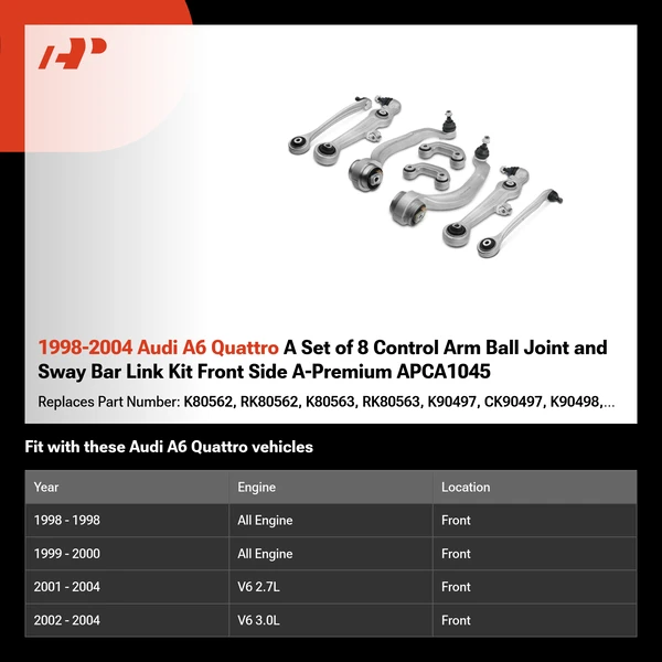 1998-2004 Audi A6 Quattro A Set of 8 Control Arm Ball Joint and Sway Bar Link Kit Front Side A-Premium APCA1045