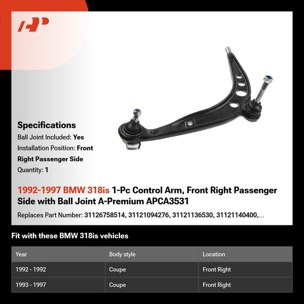 1992-1997 BMW 318is 1-Pc Control Arm, Front Right Passenger Side with Ball Joint A-Premium APCA3531