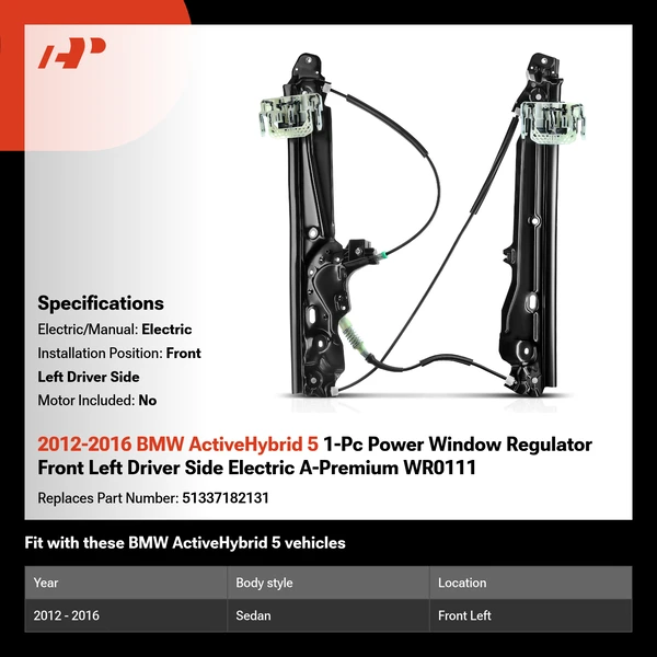 2012-2016 BMW ActiveHybrid 5 1-Pc Power Window Regulator Front Left Driver Side Electric A-Premium WR0111