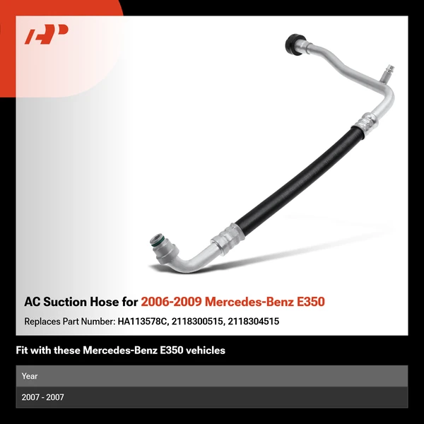 AC Suction Hose for 2006-2009 Mercedes-Benz E350