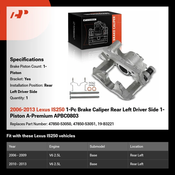 2006-2013 Lexus IS250 1-Pc Brake Caliper Rear Left Driver Side 1-Piston A-Premium APBC0803