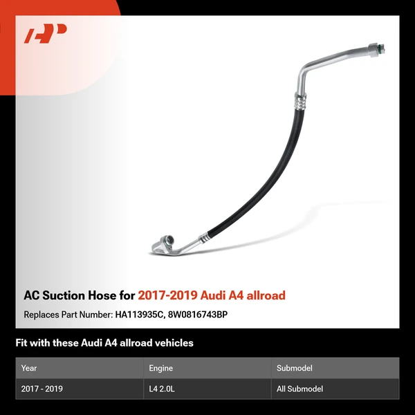 AC Suction Hose for 2017-2019 Audi A4 allroad