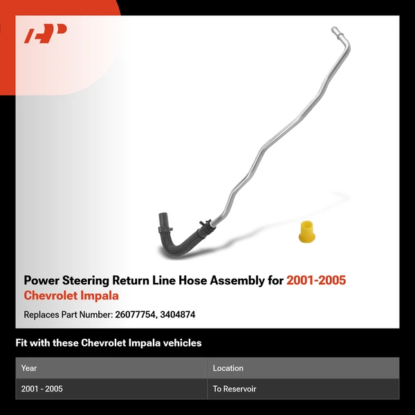 Power Steering Return Line Hose Assembly for 2001-2005 Chevrolet Impala