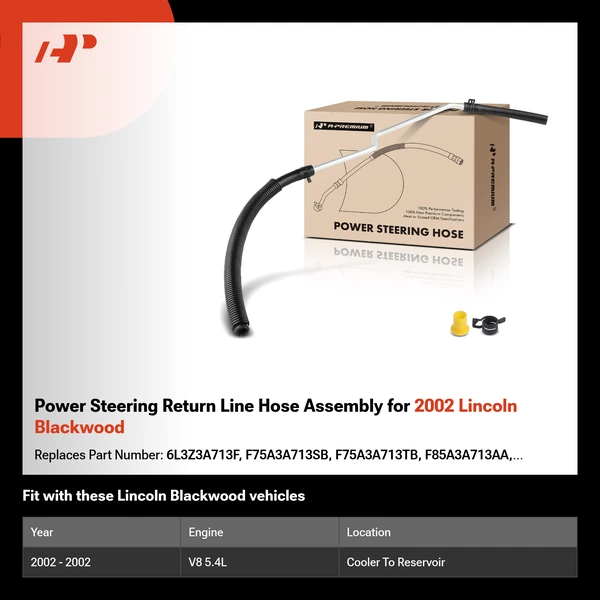 Power Steering Return Line Hose Assembly for 2002 Lincoln Blackwood