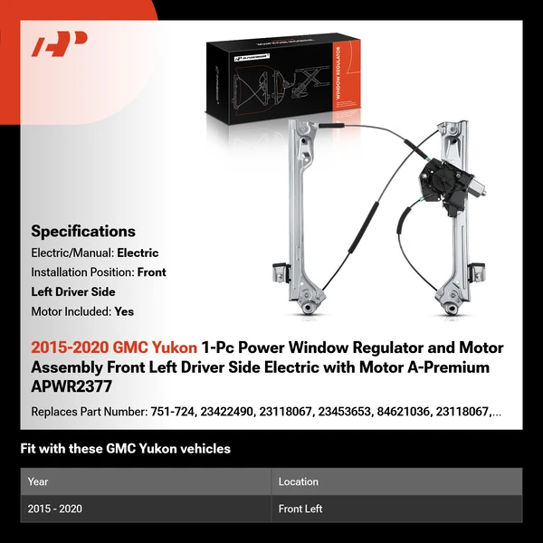 2015-2020 GMC Yukon 1-Pc Power Window Regulator and Motor Assembly Front Left Driver Side Electric with Motor A-Premium APWR2377