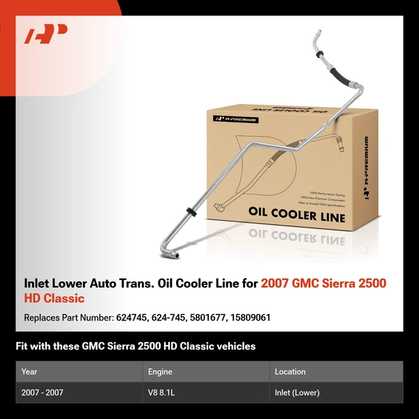 Inlet Lower Auto Trans. Oil Cooler Line for 2007 GMC Sierra 2500 HD Classic