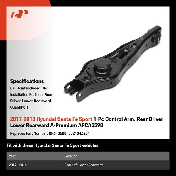 2017-2018 Hyundai Santa Fe Sport 1-Pc Control Arm, Rear Driver Lower Rearward A-Premium APCA5598