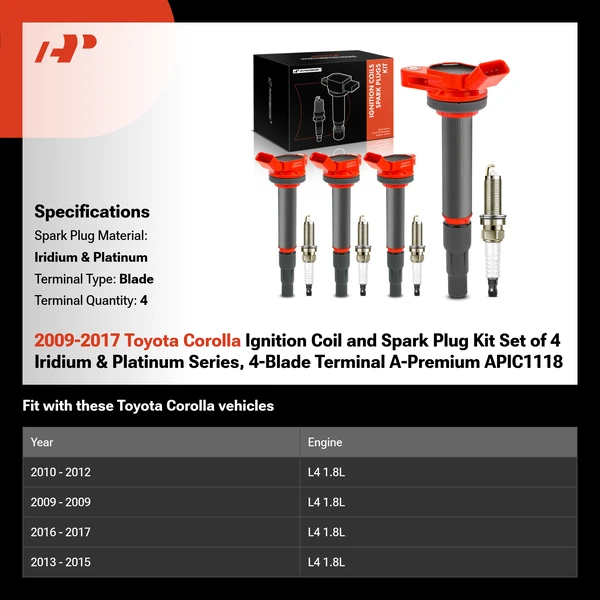 2009-2017 Toyota Corolla Ignition Coil and Spark Plug Kit Set of 4 Iridium & Platinum Series, 4-Blade Terminal A-Premium APIC1118