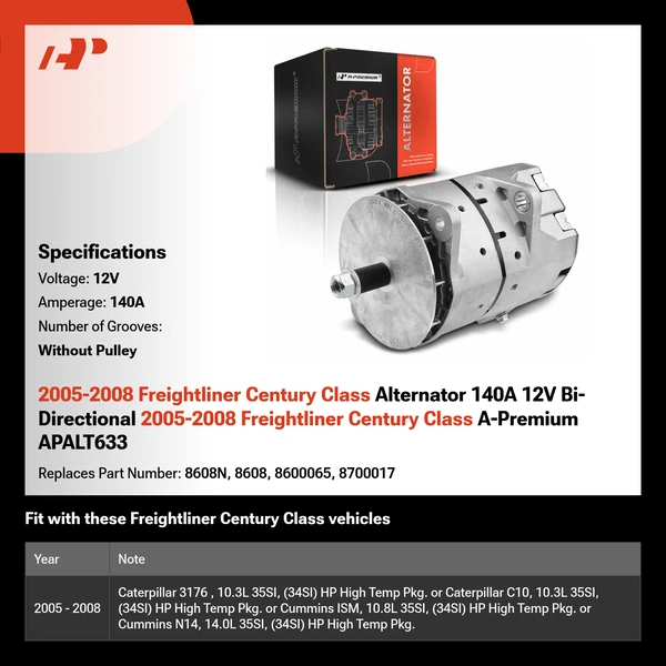 2005-2008 Freightliner Century Class Alternator 140A 12V Bi-Directional 2005-2008 Freightliner Century Class A-Premium APALT633