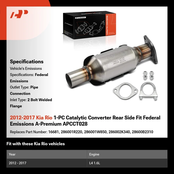 2012-2017 Kia Rio 1-PC Catalytic Converter Rear Side Fit Federal Emissions A-Premium APCCT028