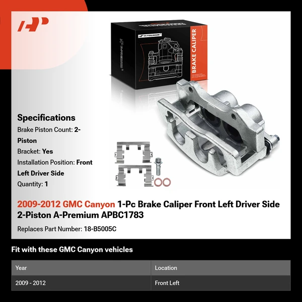 2009-2012 GMC Canyon 1-Pc Brake Caliper Front Left Driver Side 2-Piston A-Premium APBC1783