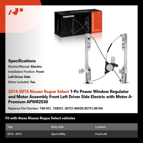2014-2015 Nissan Rogue Select 1-Pc Power Window Regulator and Motor Assembly Front Left Driver Side Electric with Motor A-Premium APWR2530