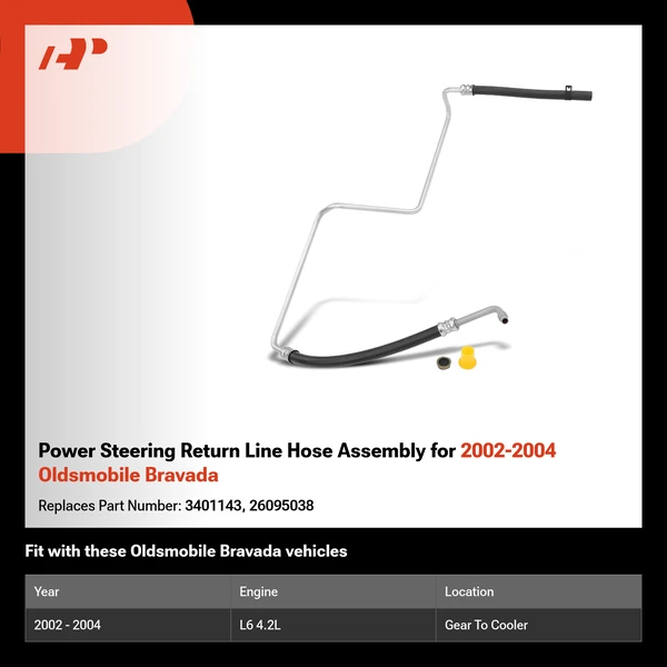 Power Steering Return Line Hose Assembly for 2002-2004 Oldsmobile Bravada