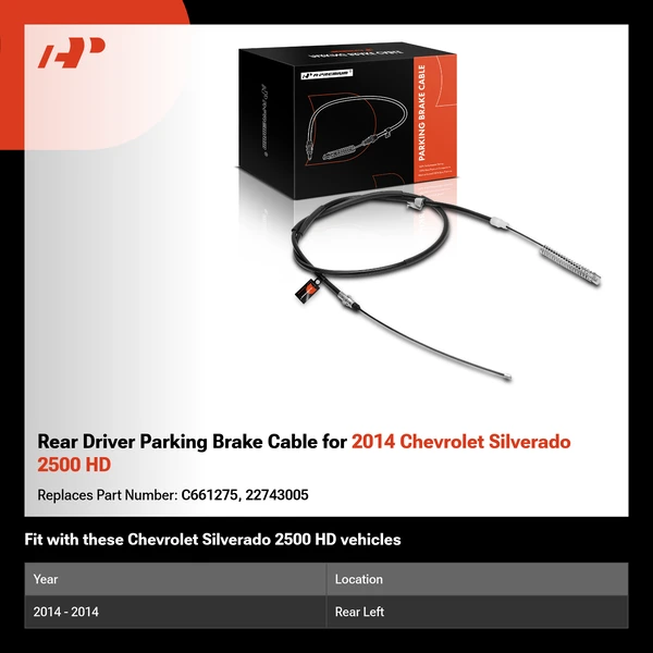 Rear Driver Parking Brake Cable for 2014 Chevrolet Silverado 2500 HD