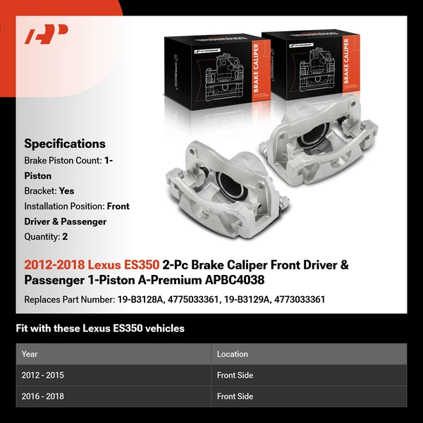 2012-2018 Lexus ES350 2-Pc Brake Caliper Front Driver & Passenger 1-Piston A-Premium APBC4038