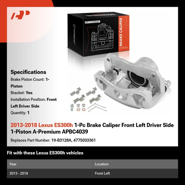 2013-2018 Lexus ES300h 1-Pc Brake Caliper Front Left Driver Side 1-Piston A-Premium APBC4039