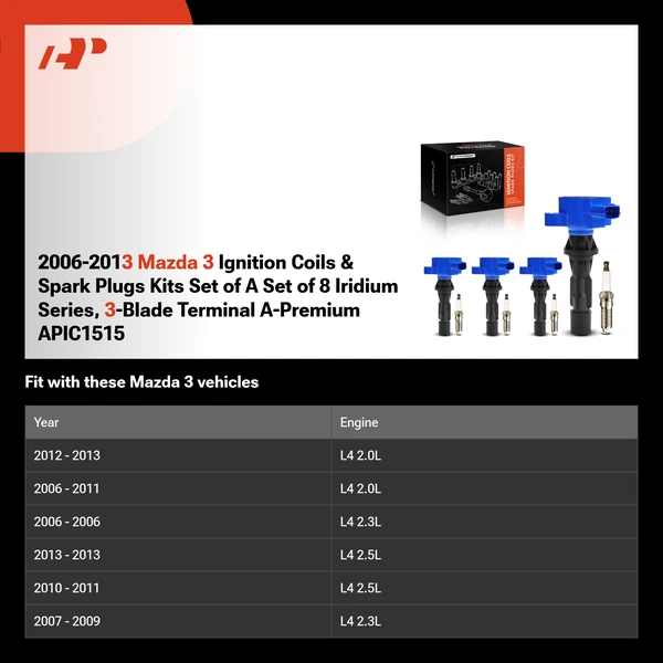2006-2013 Mazda 3 Ignition Coils & Spark Plugs Kits Set of A Set of 8 Iridium Series, 3-Blade Terminal A-Premium APIC1515