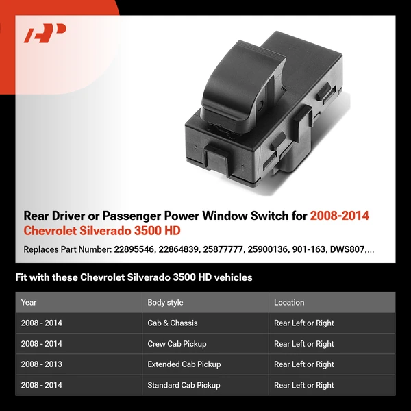 Rear Driver or Passenger Power Window Switch for 2008-2014 Chevrolet Silverado 3500 HD