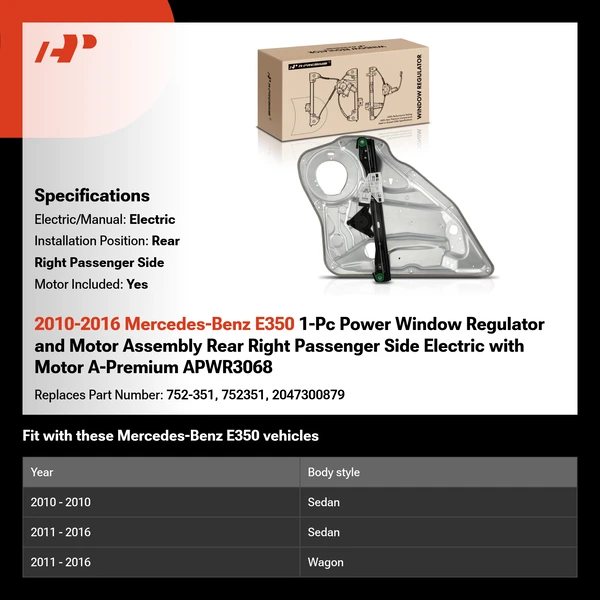 2010-2016 Mercedes-Benz E350 1-Pc Power Window Regulator and Motor Assembly Rear Right Passenger Side Electric with Motor A-Premium APWR3068