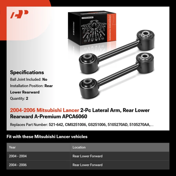 2004-2006 Mitsubishi Lancer 2-Pc Lateral Arm, Rear Lower Rearward A-Premium APCA6060