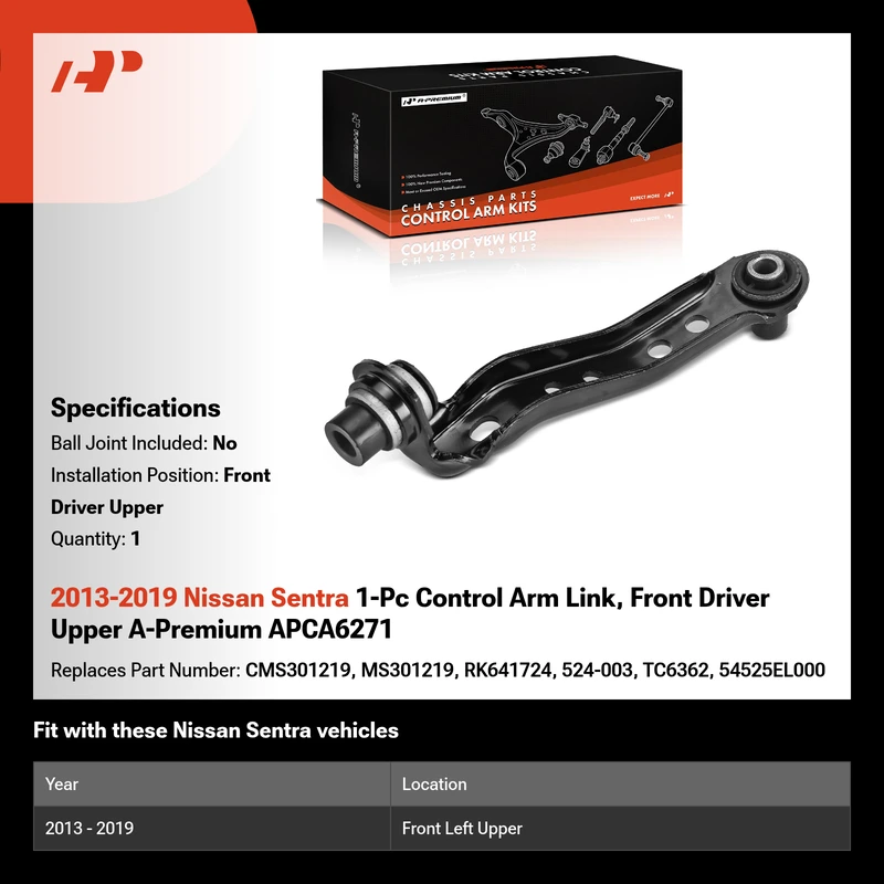 2013-2019 Nissan Sentra 1-Pc Control Arm Link, Front Driver Upper A-Premium APCA6271