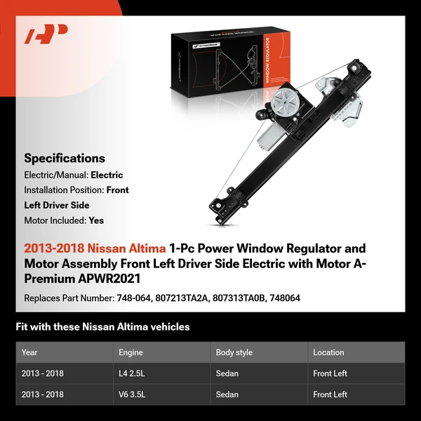 2013-2018 Nissan Altima 1-Pc Power Window Regulator and Motor Assembly Front Left Driver Side Electric with Motor A-Premium APWR2021