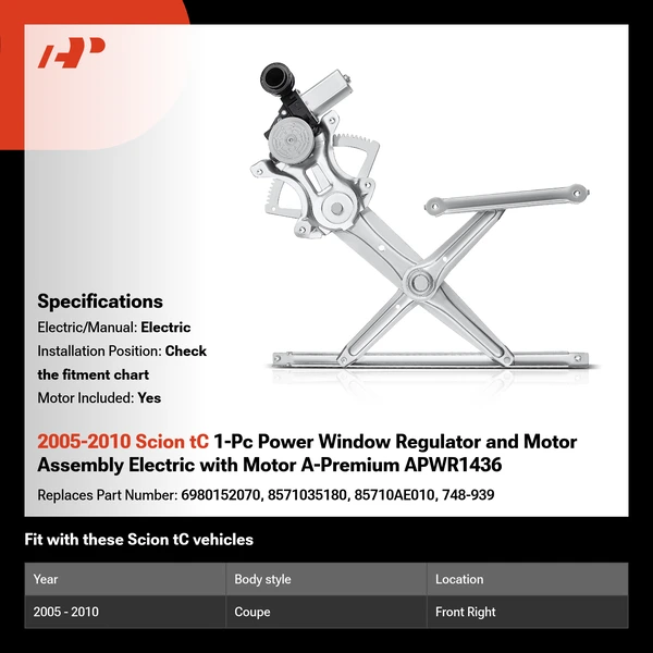2005-2010 Scion tC 1-Pc Power Window Regulator and Motor Assembly Electric with Motor A-Premium APWR1436