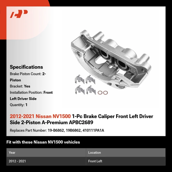 2012-2021 Nissan NV1500 1-Pc Brake Caliper Front Left Driver Side 2-Piston A-Premium APBC2689