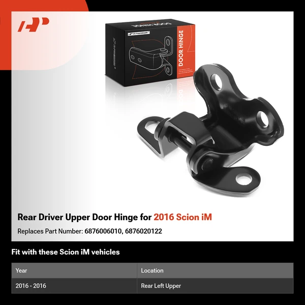 Rear Driver Upper Door Hinge for 2016 Scion iM