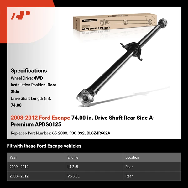 2008-2012 Ford Escape 74.00 in. Drive Shaft Rear Side A-Premium APDS0125