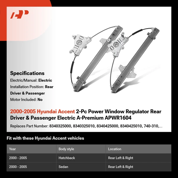 2000-2005 Hyundai Accent 2-Pc Power Window Regulator Rear Driver & Passenger Electric A-Premium APWR1604