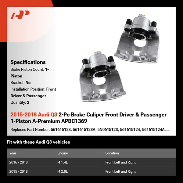 2015-2018 Audi Q3 2-Pc Brake Caliper Front Driver & Passenger 1-Piston A-Premium APBC1369