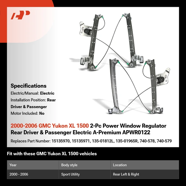 2000-2006 GMC Yukon XL 1500 2-Pc Power Window Regulator Rear Driver & Passenger Electric A-Premium APWR0122