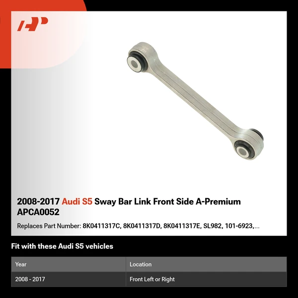 2008-2017 Audi S5 Sway Bar Link Front Side A-Premium APCA0052