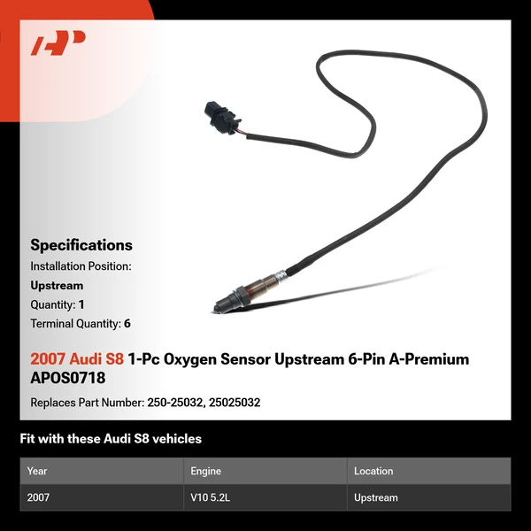 2007 Audi S8 1-Pc Oxygen Sensor Upstream 6-Pin A-Premium APOS0718