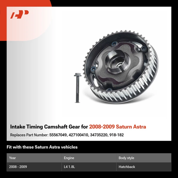Intake Timing Camshaft Gear for 2008-2009 Saturn Astra